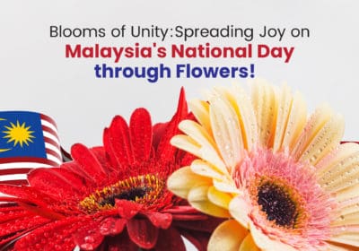 flowers for Independence Day in malaysia blog