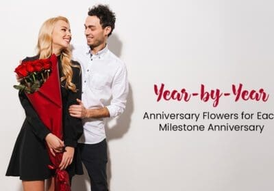 Anniversary Flowers for Each Milestone