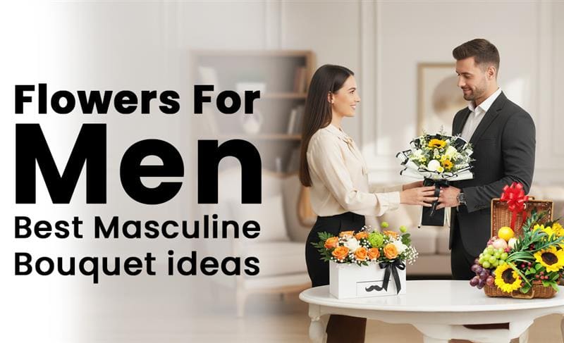Stylish and masculine flower bouquets for men, featuring bold colors and modern arrangements perfect for gifting on any occasion.